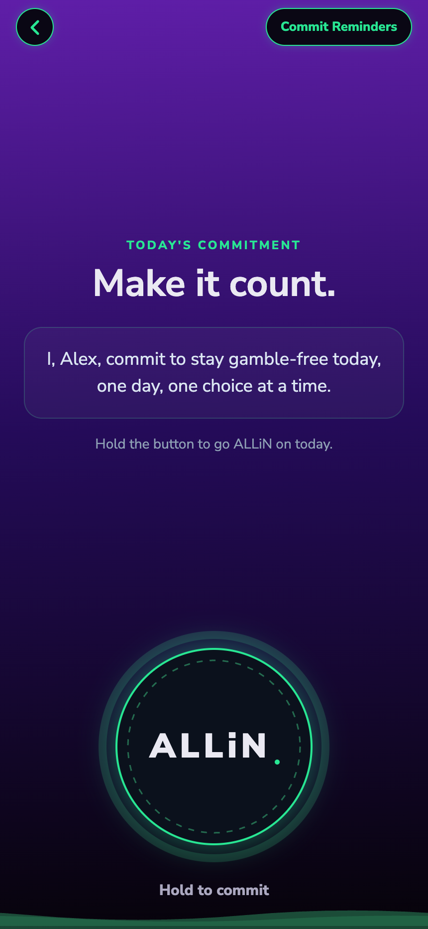 ALLiN daily commitment screen with the words make it count, the commitment line, and the big emerald ringed hold button